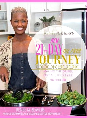 预订 RMB WPPB 21-Day Journey Cook Book: Whole-Person Plant Based Lifestyle Movement Cook Book: 9780692935958