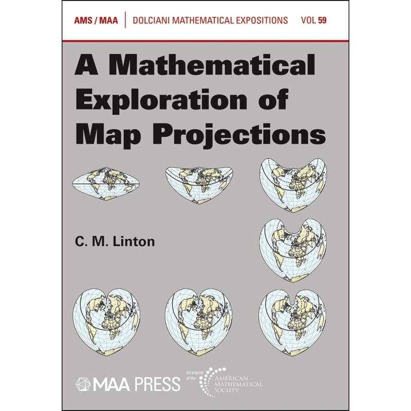 预订 A Mathematical Exploration of Map Projections 地图投影的数学探索 9781470482022