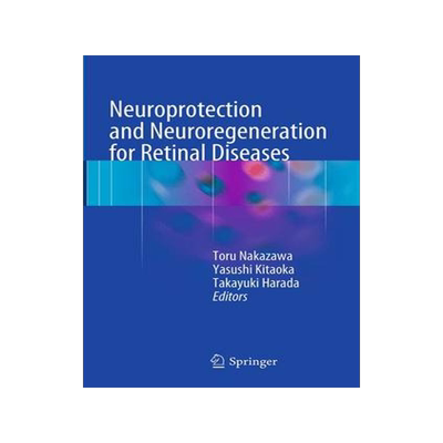 预订 Neuroprotection and Neuroregeneration for Retinal Diseases