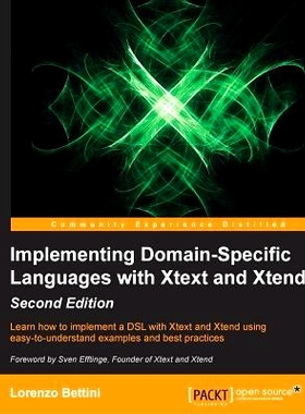 预订 Implementing Domain-Specific Languages with Xtext and Xtend 使用Xtext和Xtend -*版实施特定领域语言: 9781786464965