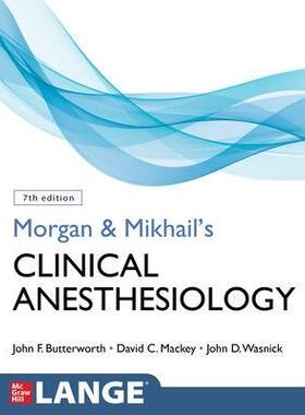 预订 []Morgan and Mikhail’s Clinical Anesthesiology, 7th Edition 9781260473797