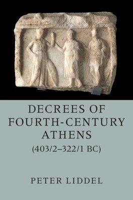 【预订】Decrees of Fourth-Century Athens (403/2–322/1 BC) 2 Hardback Volume Set