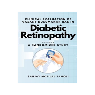 [预订]Clinical Evaluation of Vasant Kusumakar Ras in Diabetic Retinopathy: A Randomized Study 9788815205452