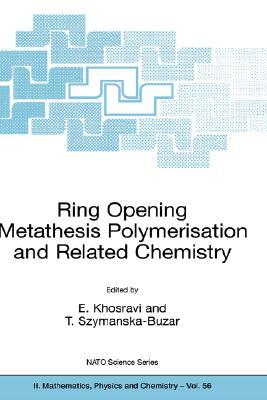 【预订】Ring Opening Metathesis Polymerisation and Related Chemistry