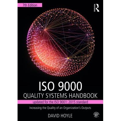 ISO 9000 Quality Systems Handbook-updated for the ISO 9001: 2015 standard Increasing the Quality of an Organization’s