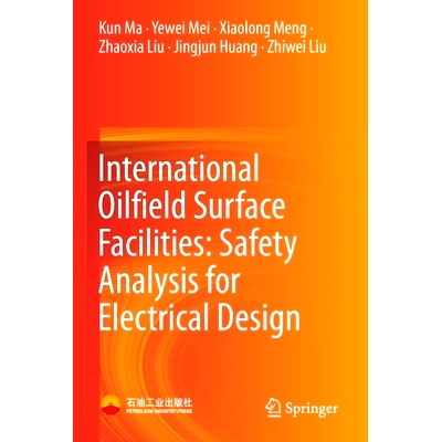 预订 International Oilfield Surface Facilities: Safety Analysis for Electrical Design