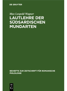 预订 Lautlehre der Südsardischen Mundarten: Mit besonderer Berücksichtigung der um den Gennargentu gesprochenen Variet