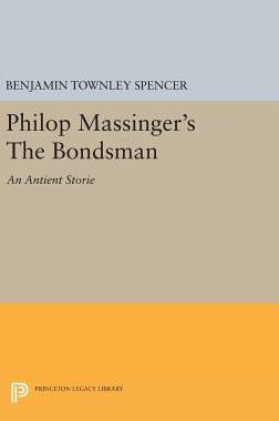 【预订】Philop Massinger’s The Bondsman