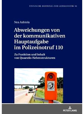预订 Abweichungen Von Der Kommunikativen Hauptaufgabe Im Polizeinotruf 110: Zu Funktion Und Inhalt Von Quaestio-Nebenstr