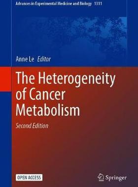 【预订】The Heterogeneity of Cancer Metabolism