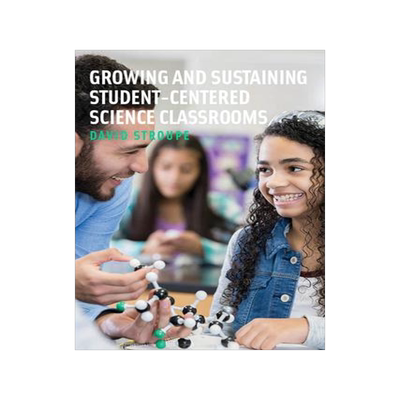 [预订]Growing and Sustaining Student-Centered Science Classrooms 9781682537954