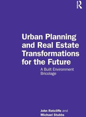 [预订]Urban Planning and Real Estate Transformations for the Future 9781032410890
