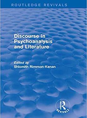 【预售】Discourse in Psychoanalysis and Literature (Routledge Revivals)