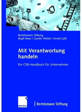 预订 Mit Verantwortung handeln: Ein CSR-Handbuch für Unternehmer: 9783834907776