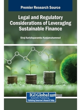 预订 Legal and Regulatory Considerations of Leveraging Sustainable Finance: 9798337303505