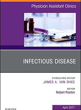 【预订】Infectious Disease, An Issue of Physician Assistant Clinics
