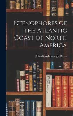 [预订]Ctenophores of the Atlantic Coast of North America 9781016575492