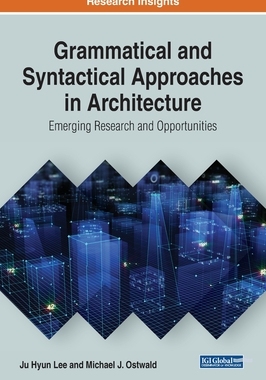 【预订】Grammatical and Syntactical Approaches in Architecture