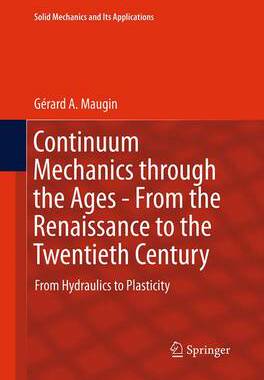 【预订】Continuum Mechanics through the Ages - From the Renaissance to the Twentieth Century