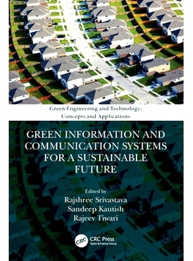 预订 Green Information and Communication Systems for a Sustainable Future 适合可持续未来的绿色信息与通信系统: 9780367567
