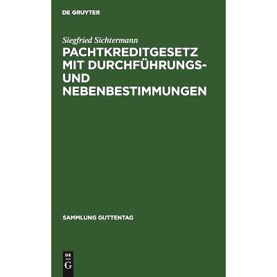 预订 Pachtkreditgesetz mit Durchführungs- und Nebenbestimmungen: Kommentar: 9783111030456