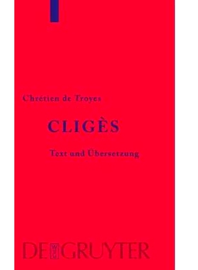 预订 Cligès: Auf der Grundlage des Textes von Wendelin Foerster: 9783110188547