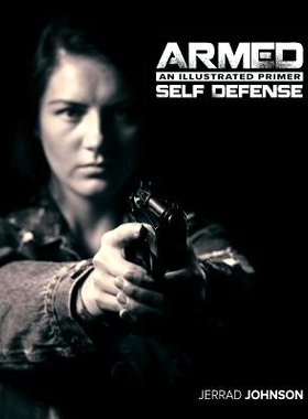 预订 Armed Self Defense: An Illustrated Primer: 9781542391016