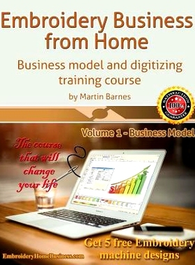 预订 Embroidery Business from Home: Business Model and Digitizing Training Course: 9781539005643