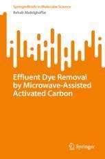 [预订]Effluent Dye Removal by Microwave-Assisted Activated Carbon 9783031411441