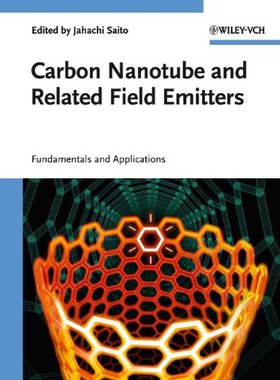 【预订】Carbon Nanotube And Related Field Emitters
