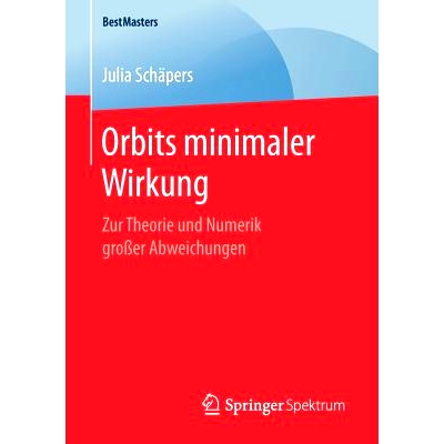 预订 Orbits Minimaler Wirkung: Zur Theorie Und Numerik Großer Abweichungen