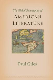 【预订】The Global Remapping of American Literature