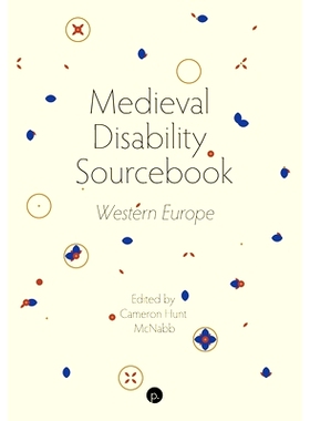预订 Medieval Disability Sourcebook: Western Europe: 9781950192731