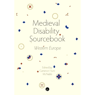 预订 Medieval Disability Sourcebook: Western Europe: 9781950192731