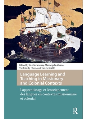 预订 Language Learning and Teaching in Missionary and Colonial Contexts: L’Apprentissage Et l’Enseignement Des Langues