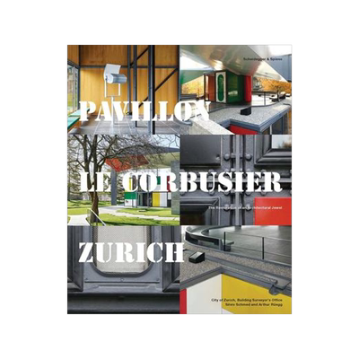 [预订]Pavillon Le Corbusier Zurich 9783858818522