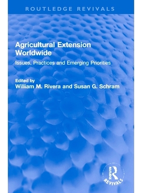 预订 Agricultural Extension Worldwide: Issues, Practices and Emerging Priorities 全球农业推广：问题、做法与新出现的优先