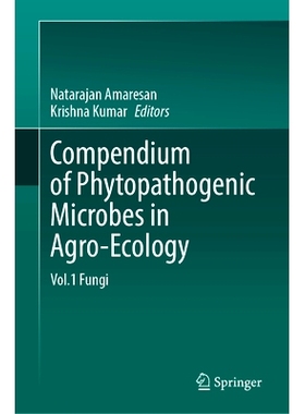 预订 Compendium of Phytopathogenic Microbes in Agro-Ecology: Vol.1 Fungi 农业生态学植物病原微生物纲要 第1卷：真菌: 97830