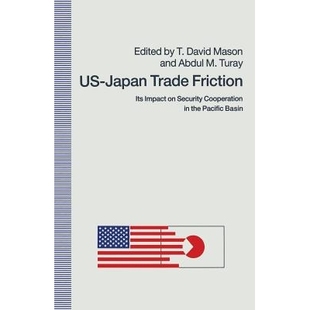 Friction Trade Pacific 9781349107902 预订 the Its Japan Cooperation Security Impact Basin