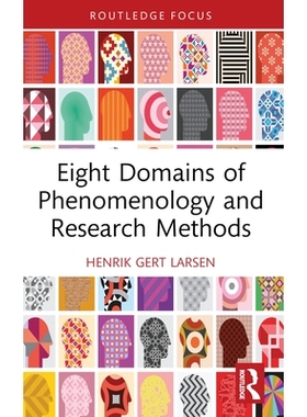 预订 Eight Domains of Phenomenology and Research Methods 现象学的8个领域与研究方法: 9781032218007