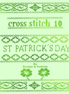 预订 Cross Stitch 10: 23 St. Patricks Day Patterns & Blank Grid Pages to create your own Projects: 9798421548157