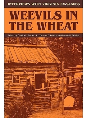 预订 Weevils in the Wheat: Interviews with Virginia Ex-Slaves: 9780813913704