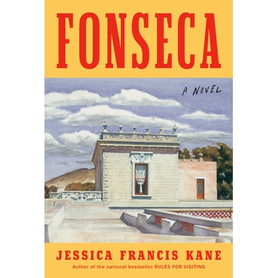 预订 Fonseca: A Novel 丰塞卡：一部小说: 9780593298855