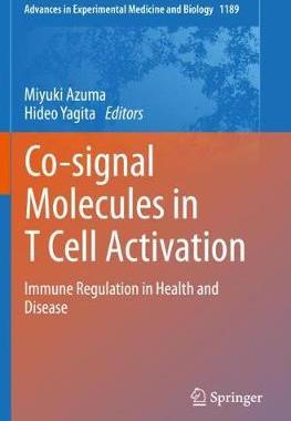 【预订】Co-Signal Molecules in T Cell Activation: Immune Regulation in Health and Disease