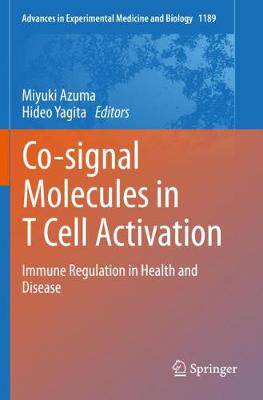 【预订】Co-Signal Molecules in T Cell Activation: Immune Regulation in Health and Disease