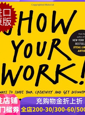 预售 人人都在晒，凭什么你出彩？英文原版 自我提升 Show Your Work! Austin Kleon Algonquin Books