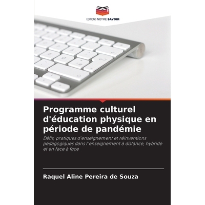 预订 Programme culturel d’éducation physique en période de pandémie: Défis, pratiques d’enseignement et réinventi