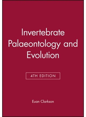 预订 Invertebrate Palaeontology and Evolution 4e 无脊椎动物古生物学与进化 第4版: 9780632052387
