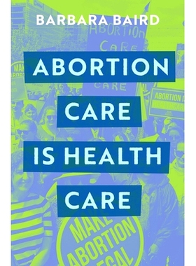 预订 Abortion Care is Health Care: 9780522878400
