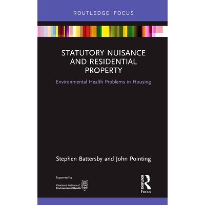 预订 Statutory Nuisance and Residential Property: Environmental Health Problems in Housing 法定妨害与住宅财产: 978113833